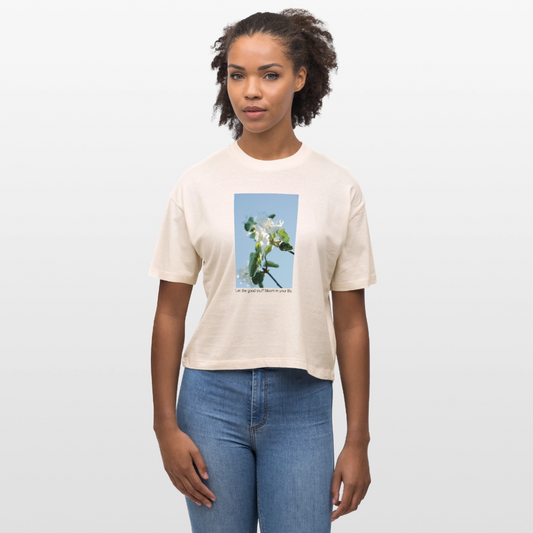 Women’s Boxy Organic T-Shirt "Let the Good Stuff Bloom in your Life" – with Photo Design by Sarah Buhl - soft Ecru