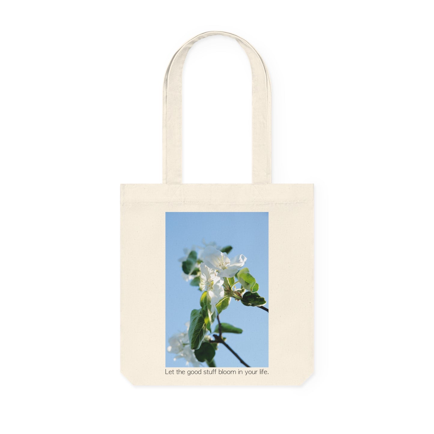 Cotton Tote Bag "Let the good stuff bloom in your life.“ - Eco-Friendly Artistic Carryall with Photo print by Sarah Buhl